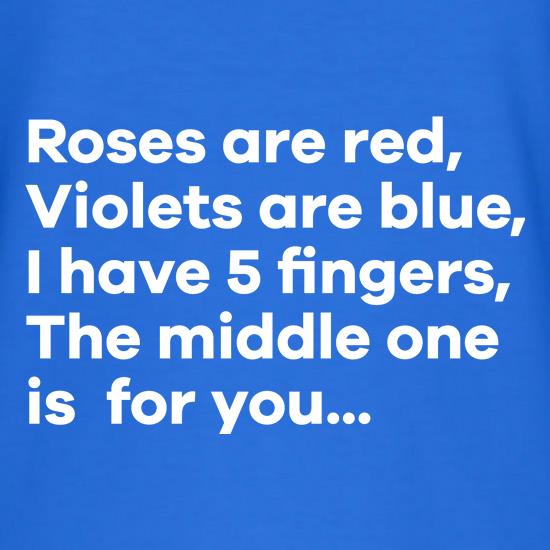 I Have 5 Fingers, The Middle One Is For You t shirt